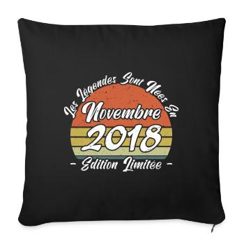 Les légendes sont nées en Novembre 2018 Cadeau. - Housse de coussin décorative 45 x 45 cm - noir - Devant
