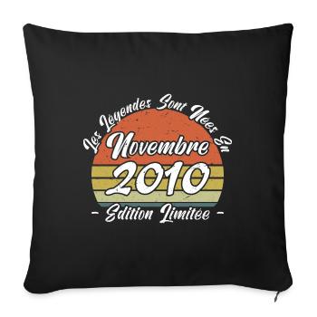 Les légendes sont nées en Novembre 2010 Cadeau. - Housse de coussin décorative 45 x 45 cm - noir - Devant
