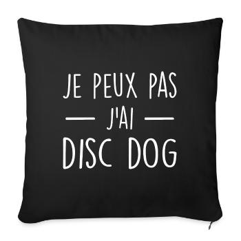 Je Peux Pas J'ai Disc Dog - Housse de coussin décorative 45 x 45 cm - noir - Devant
