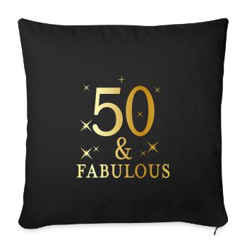50 and fabulous - Sofa pillowcase 17,3'' x 17,3'' (45 x 45 cm) - black - Front