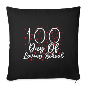 100 Days of Loving School| 100 school days - Sofa pillowcase 17,3'' x 17,3'' (45 x 45 cm) - black - Front