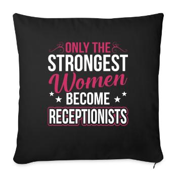 Seules les femmes les plus fortes deviennent réceptionnistes - Housse de coussin décorative 45 x 45 cm - noir - Devant