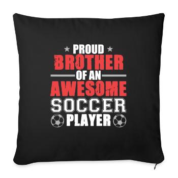 Brother of the football player Sport Football coach - Sofa pillowcase 17,3'' x 17,3'' (45 x 45 cm) - black - Front
