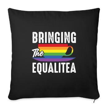 Equalitea Chai Drinkers Tea Lovers Chai Tea - Sofa pillowcase 17,3'' x 17,3'' (45 x 45 cm) - black - Front