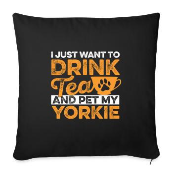 Tea Drinking Pet Yorkie Chai Drinker Tea - Sofa pillowcase 17,3'' x 17,3'' (45 x 45 cm) - black - Front