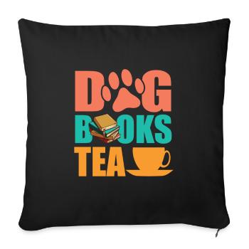 Dog Books Tea Chai Drinker Tea Lovers Chai - Sofa pillowcase 17,3'' x 17,3'' (45 x 45 cm) - black - Front