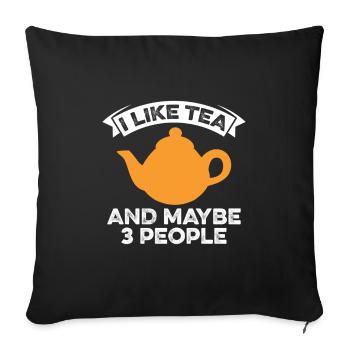 I like tea chai drinker tea lover chai tea - Sofa pillowcase 17,3'' x 17,3'' (45 x 45 cm) - black - Front