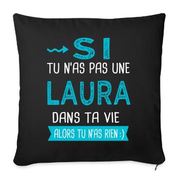 Laura Si tu n as pas une laura - Housse de coussin décorative 45 x 45 cm - noir - Devant