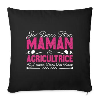 J'ai deux titres maman et Agricultrice.CadeauMaman - Housse de coussin décorative 45 x 45 cm - noir - Devant