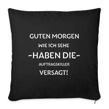 Guten Morgen Spruch - Sofakissenbezug 45 x 45 cm - Schwarz - Vorne