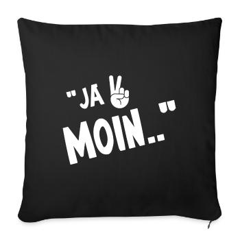 Ja Moin Geschenk Meer Norddeutschland Norden - Sofakissenbezug 45 x 45 cm - Schwarz - Vorne