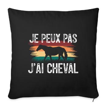 Je peux pas J'ai cheval. Cadeau chevalier. - Housse de coussin décorative 45 x 45 cm - noir - Devant