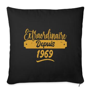 Extraordinaire Depuis 1969 | Cadeau Anniversaire - Housse de coussin décorative 45 x 45 cm - noir - Devant