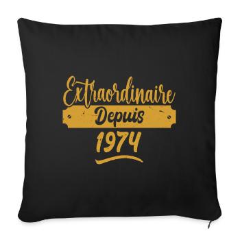 Extraordinaire Depuis 1974 | Cadeau Anniversaire - Housse de coussin décorative 45 x 45 cm - noir - Devant