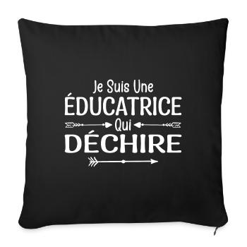 Je Suis Une Éducatrice Qui Déchire - Housse de coussin décorative 45 x 45 cm - noir - Devant