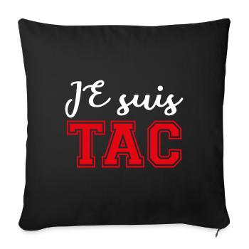 Je Suis TAC -TIC et TAC- TIC TAC Duo Drôle Cadeau - Housse de coussin décorative 45 x 45 cm - noir - Devant