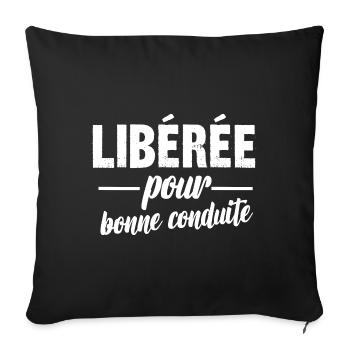 libérée pour bonne conduite - Housse de coussin décorative 45 x 45 cm - noir - Devant