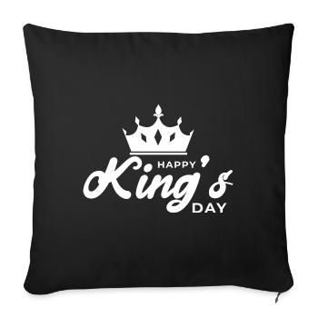 Happy king's day. Kings Day. King for a day. - Sofa pillowcase 17,3'' x 17,3'' (45 x 45 cm) - black - Front