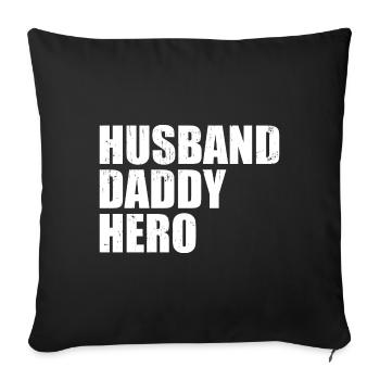 Ehemann Daddy Hero - Sofakissenbezug 45 x 45 cm - Schwarz - Vorne