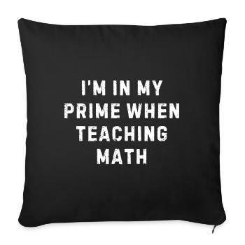 Funny Math Teacher Quote | Math Teacher Gifts - Sofa pillowcase 17,3'' x 17,3'' (45 x 45 cm) - black - Front