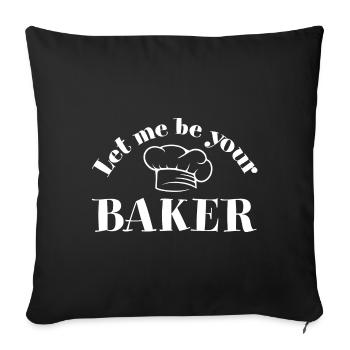 Laisse-moi être ton boulanger avec un chapeau de boulanger - Housse de coussin décorative 45 x 45 cm - noir - Devant