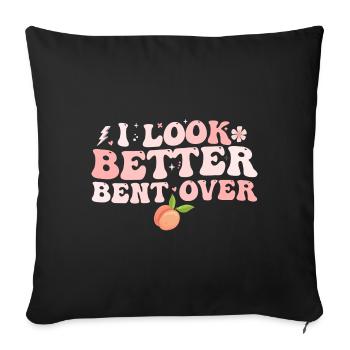 I look better bent over - Sofa pillowcase 17,3'' x 17,3'' (45 x 45 cm) - black - Front