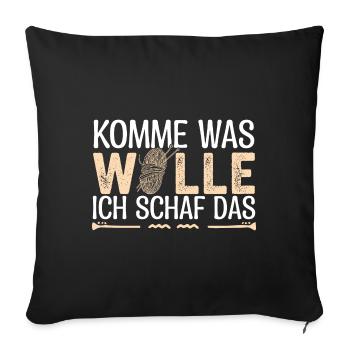 Komme was Wolle ich Schaf das. Schafe, Bauern. - Sofakissenbezug 45 x 45 cm - Schwarz - Vorne