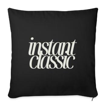 Instant Classic - Minimalist Text Design - Sofa pillowcase 17,3'' x 17,3'' (45 x 45 cm) - black - Front