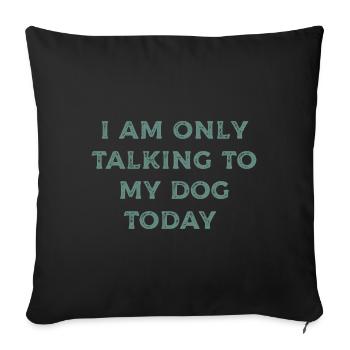 Dog Mom Gift Saying Pets Dog Dog - Sofa pillowcase 17,3'' x 17,3'' (45 x 45 cm) - black - Front