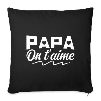 Papa on T'aime Cadeau fête des pères - Papa Cadeau - Housse de coussin décorative 45 x 45 cm - noir - Devant
