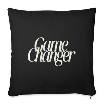 Game Changer - Sofa pillowcase 17,3'' x 17,3'' (45 x 45 cm) - black - Front