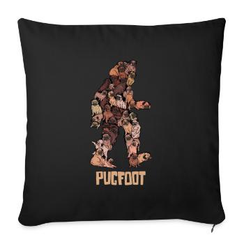 Pugfoot - Funny Pug Bigfoot Sasquatch Dog Pun Gift - Sofa pillowcase 17,3'' x 17,3'' (45 x 45 cm) - black - Front