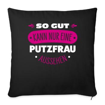 Cleaning lady saying - Sofa pillowcase 17,3'' x 17,3'' (45 x 45 cm) - black - Front