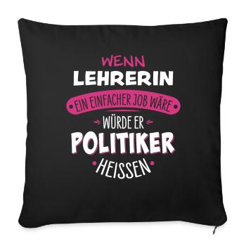 Lehrerin - Sofakissenbezug 45 x 45 cm - Schwarz - Vorne
