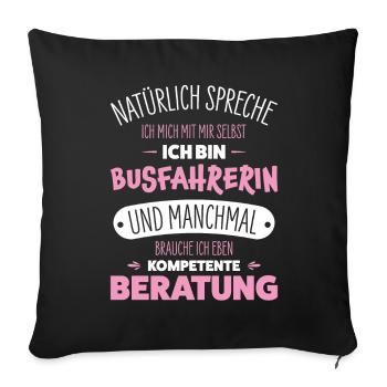 Busfahrerin - Sofakissenbezug 45 x 45 cm - Schwarz - Vorne