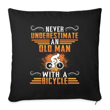 Never underestimate an old man on a bicycle - Sofa pillowcase 17,3'' x 17,3'' (45 x 45 cm) - black - Front