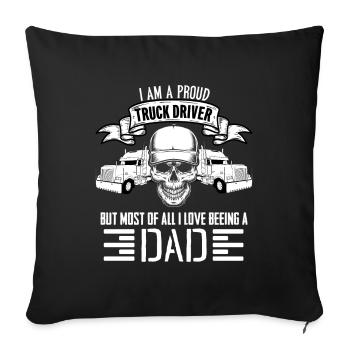 Je suis un fier chauffeur de camion mais je suis plus papa - Housse de coussin décorative 45 x 45 cm - noir - Devant