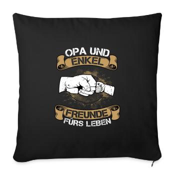 Opa & Enkel Freunde fürs Leben - Sofakissenbezug 45 x 45 cm - Schwarz - Vorne