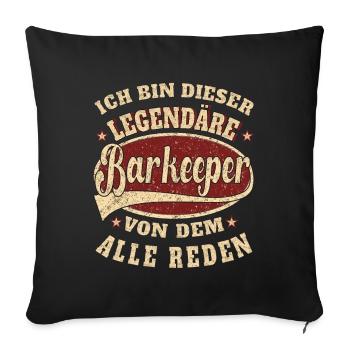 Barkeeper ich bin dieser legendäre Barkeeper - Sofakissenbezug 45 x 45 cm - Schwarz - Vorne