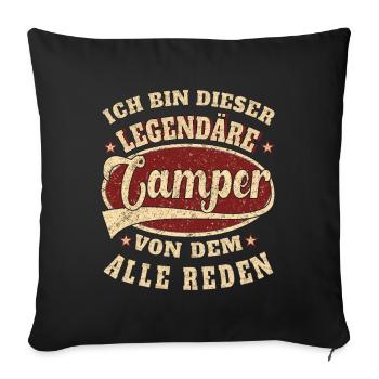 Camper ich bin dieser legendäre Camper - Sofakissenbezug 45 x 45 cm - Schwarz - Vorne