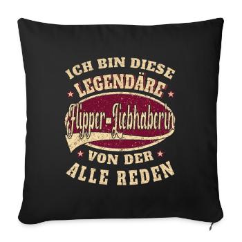 Flipper-liebhaherin ich bin dieser legendäre - Sofakissenbezug 45 x 45 cm - Schwarz - Vorne