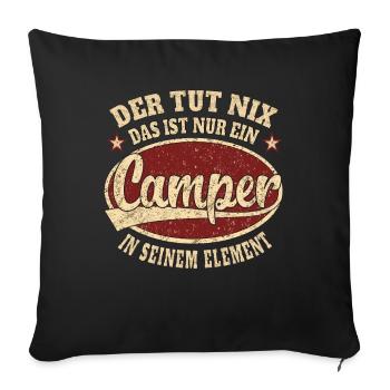 Camper der tut nix Camper - Sofakissenbezug 45 x 45 cm - Schwarz - Vorne