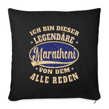 Marathoni ich bin dieser legendäre Marathon - Sofakissenbezug 45 x 45 cm - Schwarz - Vorne
