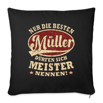 Müller Meister nur die Besten - Sofakissenbezug 45 x 45 cm - Schwarz - Vorne