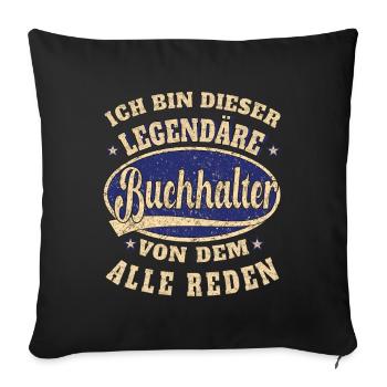 Buchhalter ich bin dieser legendäre Buchhalter - Sofakissenbezug 45 x 45 cm - Schwarz - Vorne