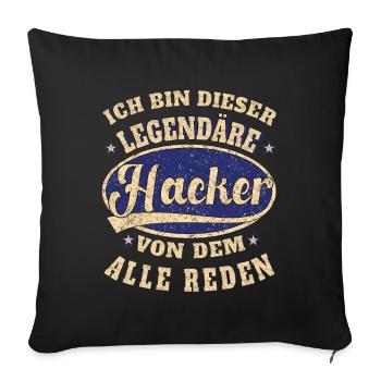 Hacker ich bin dieser legendäre Hacker - Sofakissenbezug 45 x 45 cm - Schwarz - Vorne