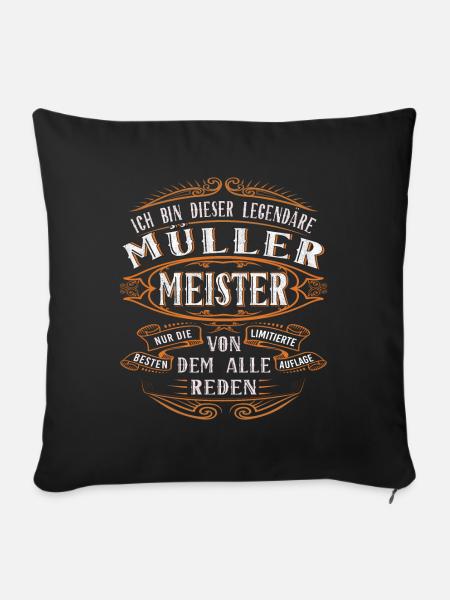 Müller Meister Ich bin dieser legendäre - Sofakissenbezug 45 x 45 cm - Schwarz