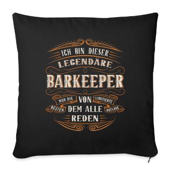 Barkeeper ich bin dieser legendäre Barkeeper - Sofakissenbezug 45 x 45 cm - Schwarz - Vorne