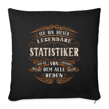 Statistiker ich bin dieser legendäre Statistik - Sofakissenbezug 45 x 45 cm - Schwarz - Vorne