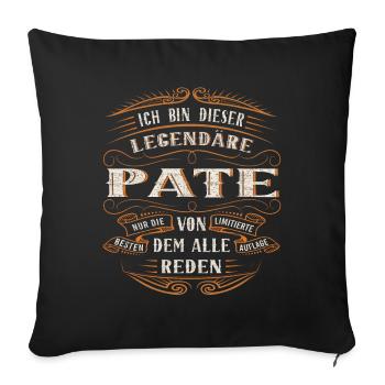 Pate ich bin dieser legendäre Pate Ding - Sofakissenbezug 45 x 45 cm - Schwarz - Vorne